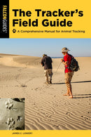 The Tracker's Field Guide : A Comprehensive Manual for Animal Tracking-9781493067039