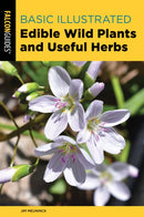 Basic Illustrated Edible Wild Plants and Useful Herbs-9781493068128
