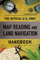 The Official U.S. Army Map Reading and Land Navigation Handbook-9781493069293
