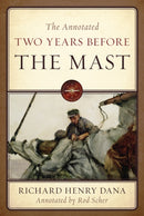 The Annotated Two Years Before the Mast-9781493075980