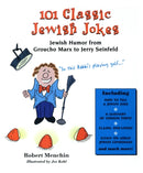 101 Classic Jewish Jokes : Jewish Humor from Groucho Marx to Jerry Seinfeld-9781493076901