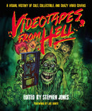 Videotapes From Hell : A Visual History of Cult, Collectible, and Crazy Video Covers-9781493077953