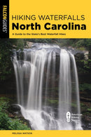 Hiking Waterfalls North Carolina: A Guide To The State''s Best Waterfall Hikes