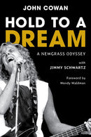 Hold to a Dream : A Newgrass Odyssey-9781493084586