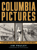 Columbia Pictures : A Century of Hollywood Motion Picture Magic-9781493084807
