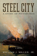 Steel City : A Story of Pittsburgh-9781493085576