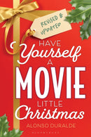 Have Yourself a Movie Little Christmas : Revised & Updated Edition-9781493087440