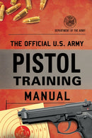 The Official U.S. Army Pistol Training Manual-9781493087488