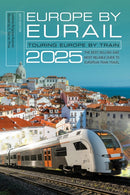 Europe by Eurail 2025 : Touring Europe by Train-9781493088409