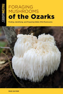 Foraging Mushrooms of the Ozarks