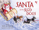 Santa and the Sled Dogs-9781493091805