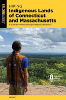 Hiking Indigenous Lands of Connecticut and Massachusetts
