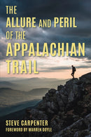 The Allure and Peril of the Appalachian Trail-9781493095117