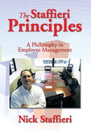 The Staffieri Principles : A Philosophy in Employee Management-9781493128907
