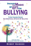 Discover the Magic of EFT for Bullying-9781493191819