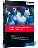 Production Variance Analysis in SAP S/4HANA-9781493223619