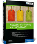 Product Cost Controlling with SAP S/4HANA-9781493225347