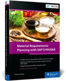 Material Requirements Planning with SAP S/4HANA-9781493225699