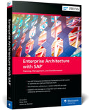 Enterprise Architecture With Sap: Planning, Management, and Transformation