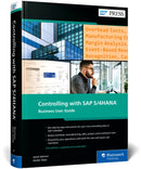 Controlling with SAP S/4HANA: Business User Guide-9781493226993