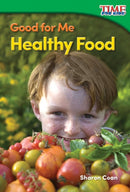 Good for Me : Healthy Food-9781493821518