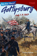 You Are There! Gettysburg, July 1-3, 1863-9781493839278