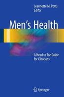 Men's Health : A Head to Toe Guide for Clinicians-9781493932368