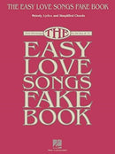 The Easy Love Songs Fake Book : Melody, Lyrics & Simplified Chords in the Key of C-9781495063152