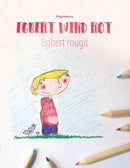 Egbert wird rot/Egbert rougit : Malbuch/Kinderbuch Deutsch-Franzoesisch (zweisprachig/bilingual)-9781496169945