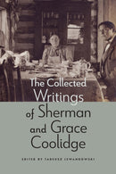 The Collected Writings of Sherman and Grace Coolidge-9781496234056