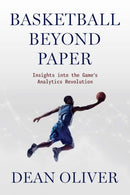 Basketball Beyond Paper : Insights Into the Game's Analytics Revolution-9781496240491