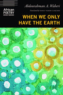 When We Only Have the Earth-9781496241351