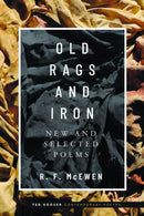 Old Rags and Iron : New and Selected Poems-9781496241894