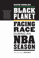 Black Planet : Facing Race During an NBA Season-9781496242211