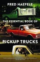 The Essential Book of Pickup Trucks-9781496242280