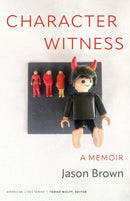 Character Witness : A Memoir-9781496242631