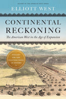Continental Reckoning : The American West in the Age of Expansion-9781496243010