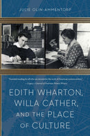 Edith Wharton, Willa Cather, and the Place of Culture-9781496244604