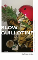 Slow Guillotine : A Novel-9781496247315