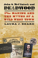 John S. McClintock and Deadwood