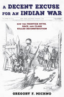 A Decent Excuse for an Indian War
