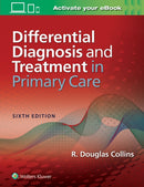 Differential Diagnosis and Treatment in Primary Care-9781496374950