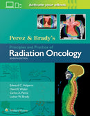 Perez & Brady's Principles and Practice of Radiation Oncology-9781496386793