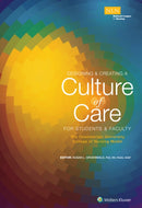 Designing & Creating a Culture of Care for Students & Faculty: The Chamberlain University College of Nursing Model-9781496396211