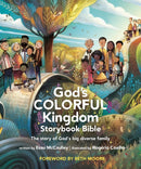 God's Colorful Kingdom Storybook Bible-9781496459886