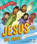 Jesus vs. the Grave