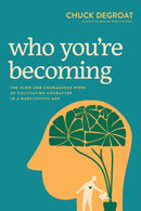 Who You''re Becoming
