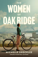 Women of Oak Ridge, The-9781496484222