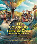 El Colorido Reino De Dios, Historias De La Biblia-9781496487650