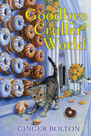 Goodbye Cruller World-9781496711892
